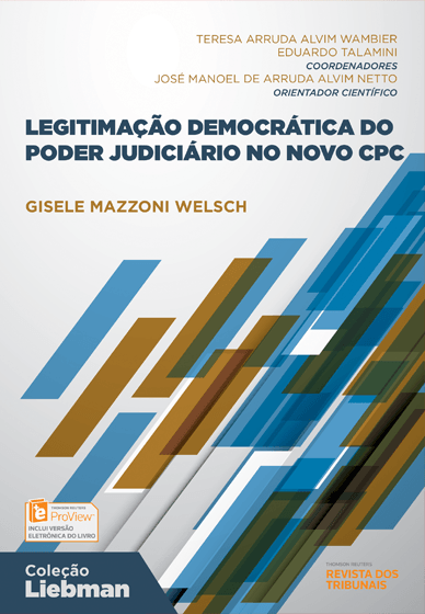 Legitimação Democrática no Novo CPC – Coleção Liebman – 2016